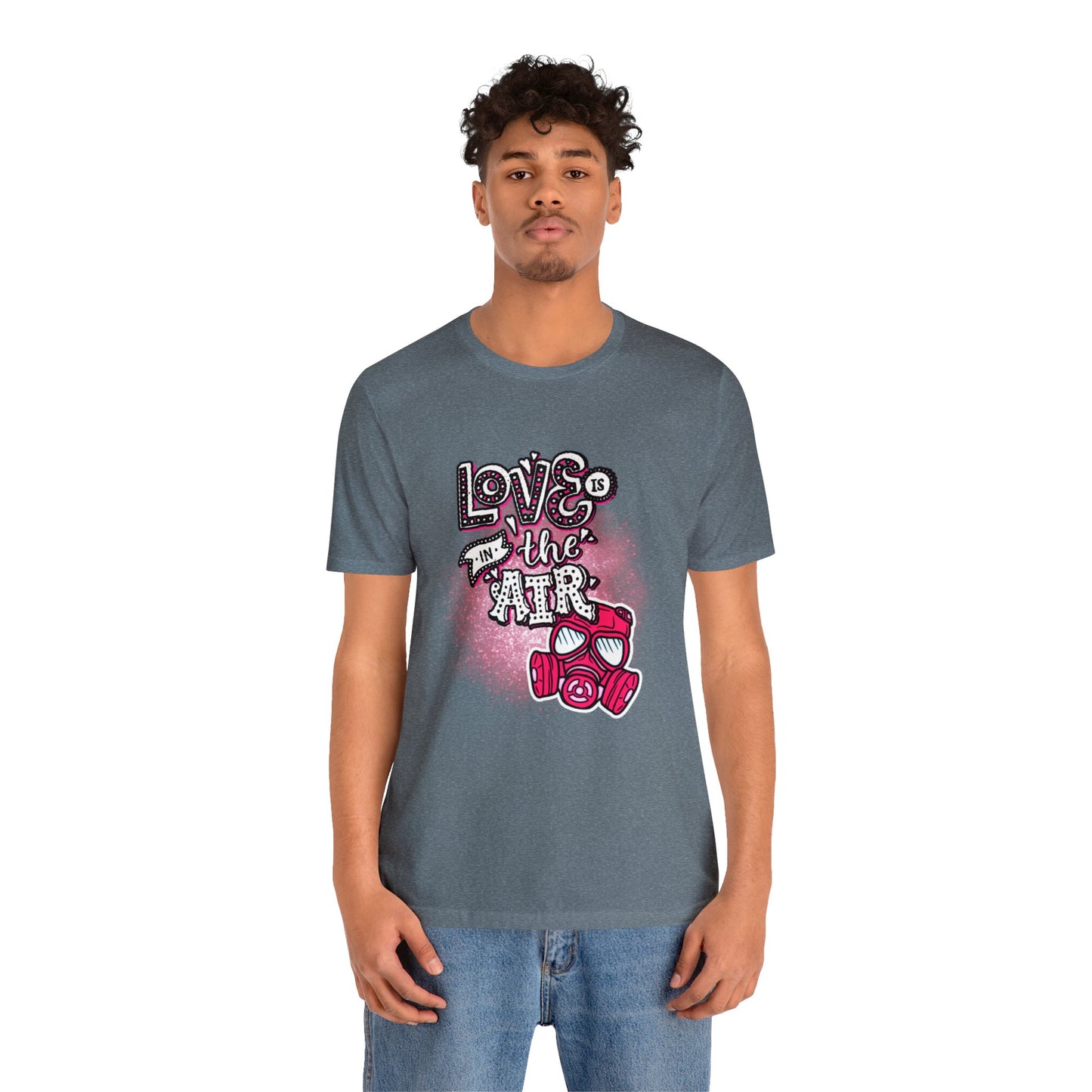 Love Is In The Air Unisex Jersey Short Sleeve Tee