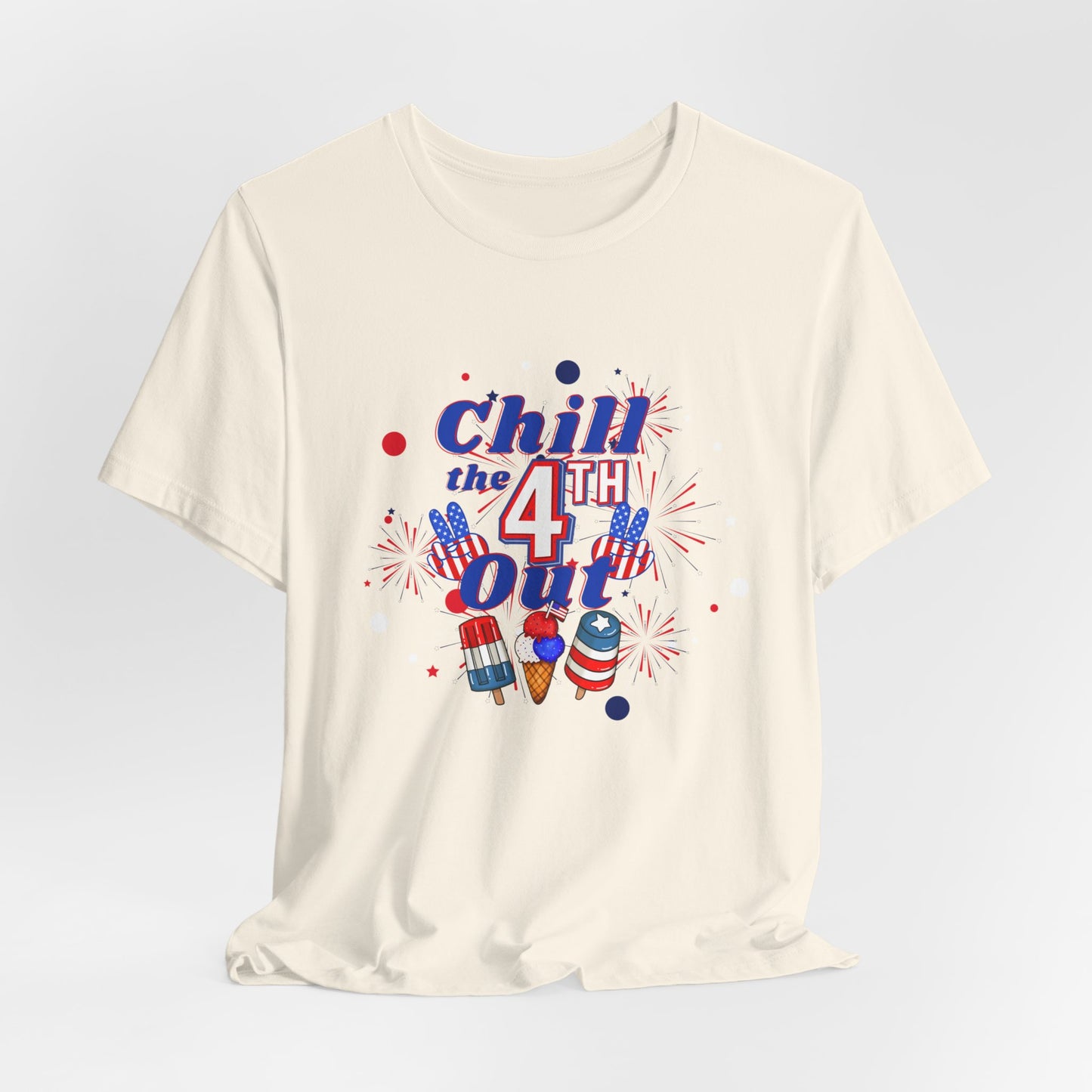 Chill the 4th Out Unisex Jersey Short Sleeve Tee