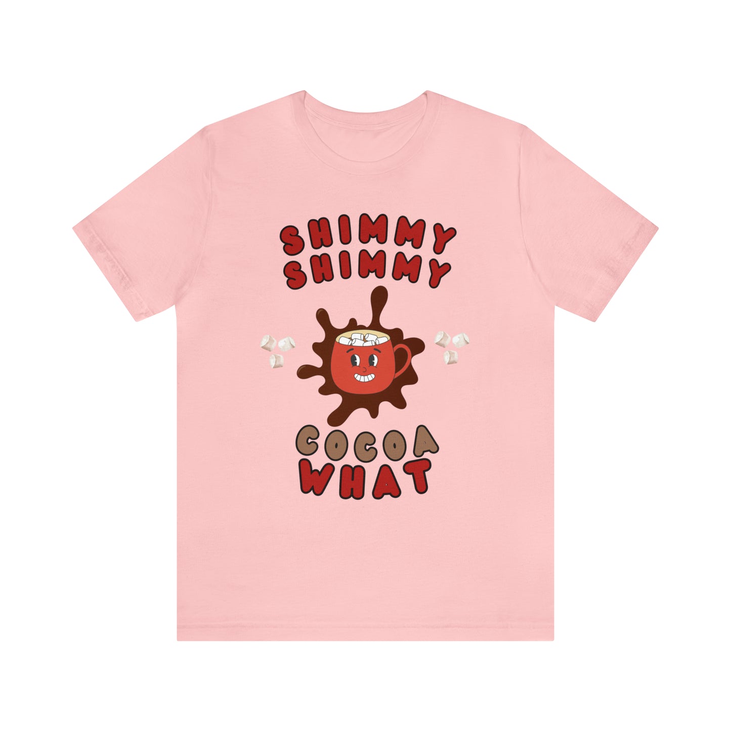 Shimmy Shimmy Cocoa What Unisex Jersey Short Sleeve Tee