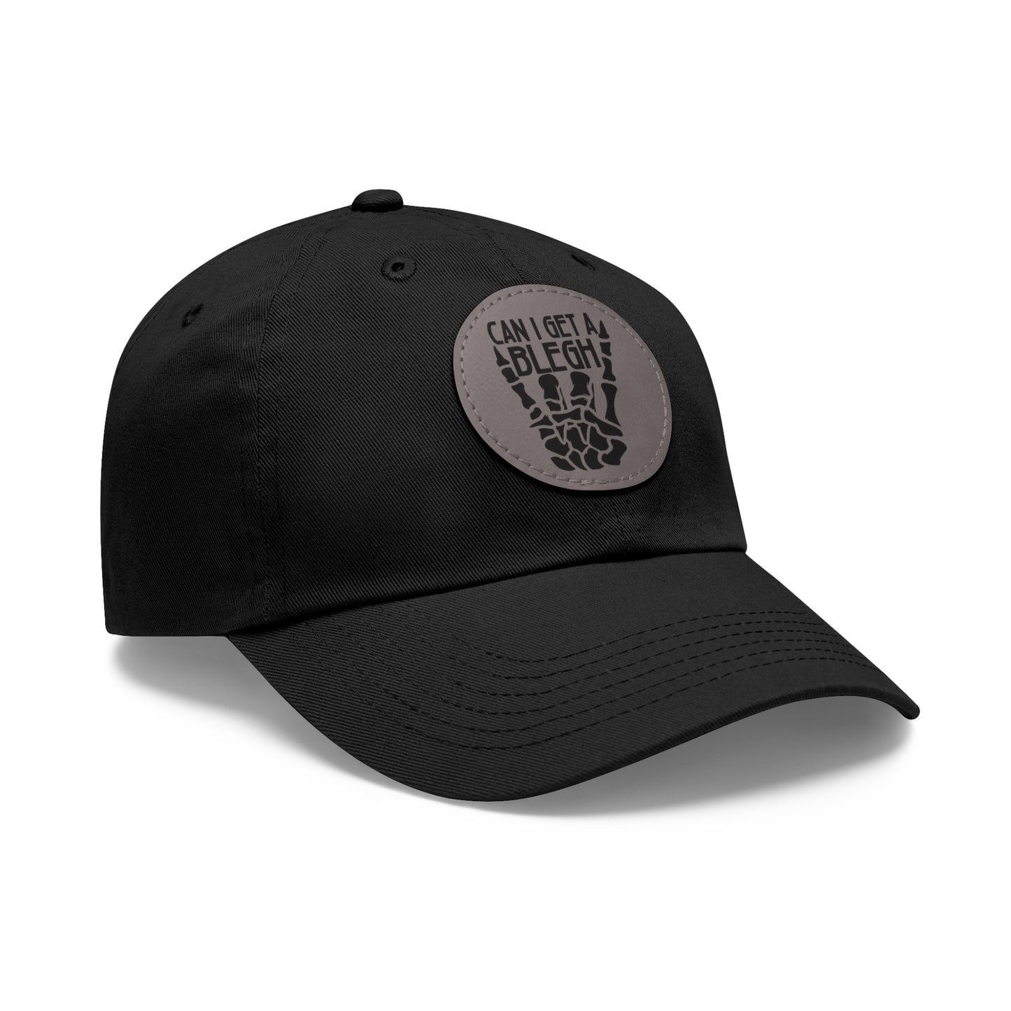 Can I Get A Blegh Dad Hat with Leather Patch (Round)