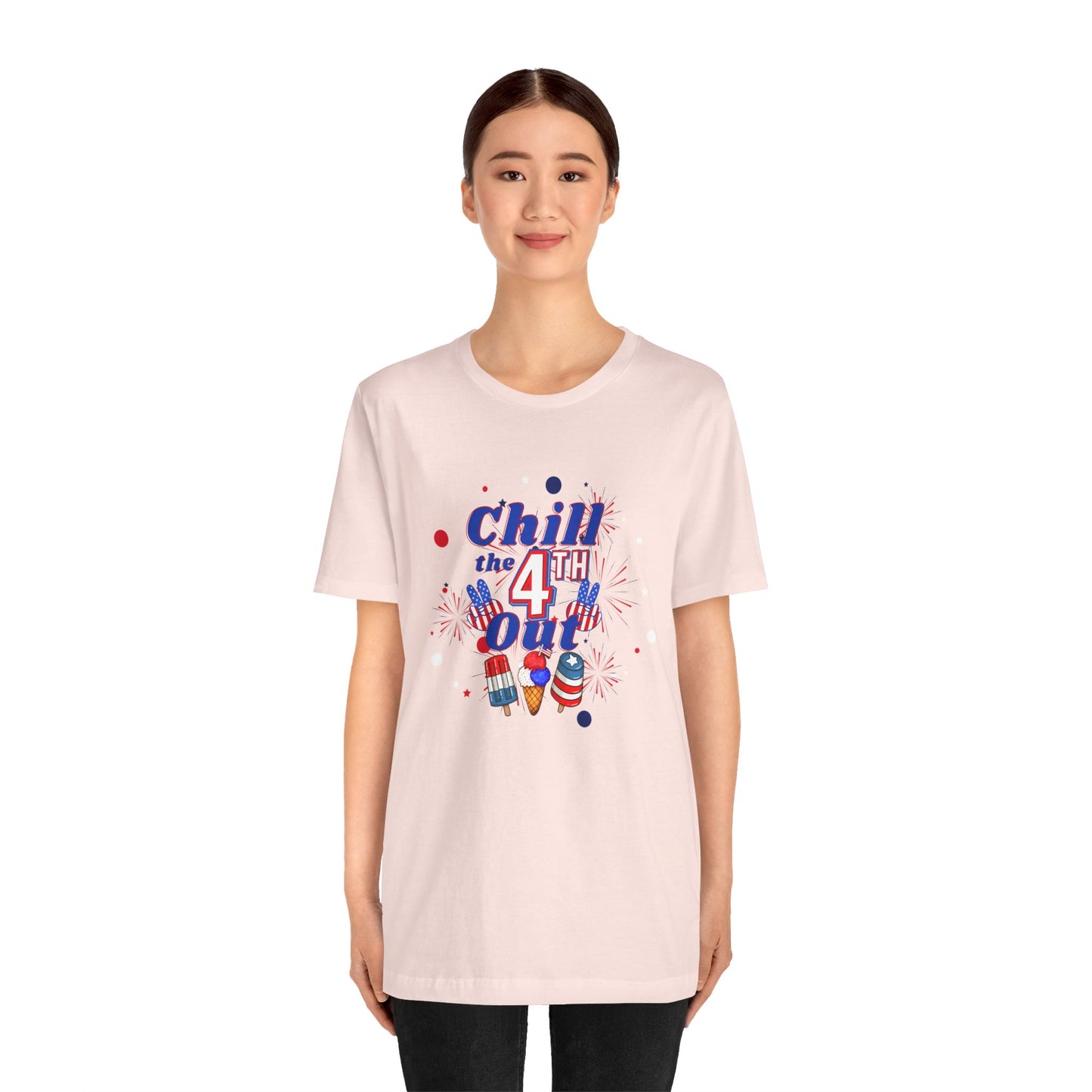 Chill the 4th Out Unisex Jersey Short Sleeve Tee