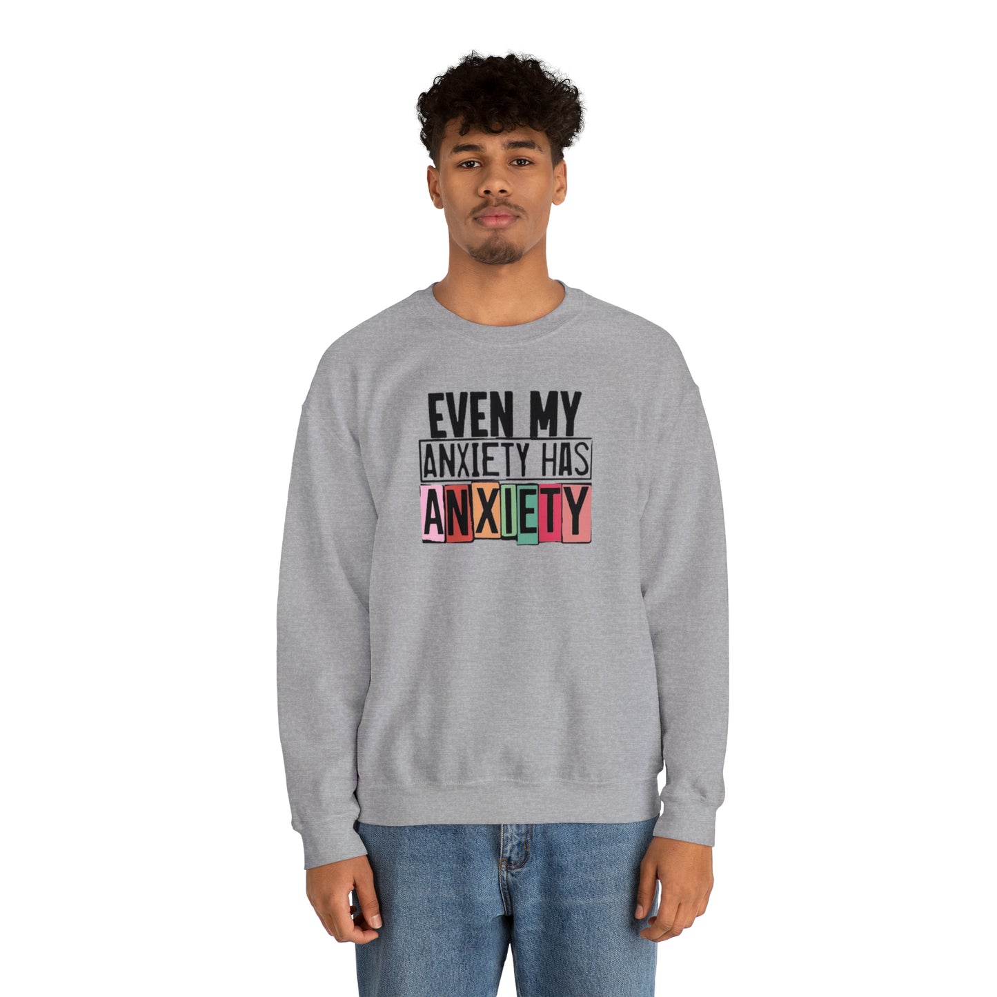 Even My Anxiety Has Anxiety Unisex Heavy Blend™ Crewneck Sweatshirt