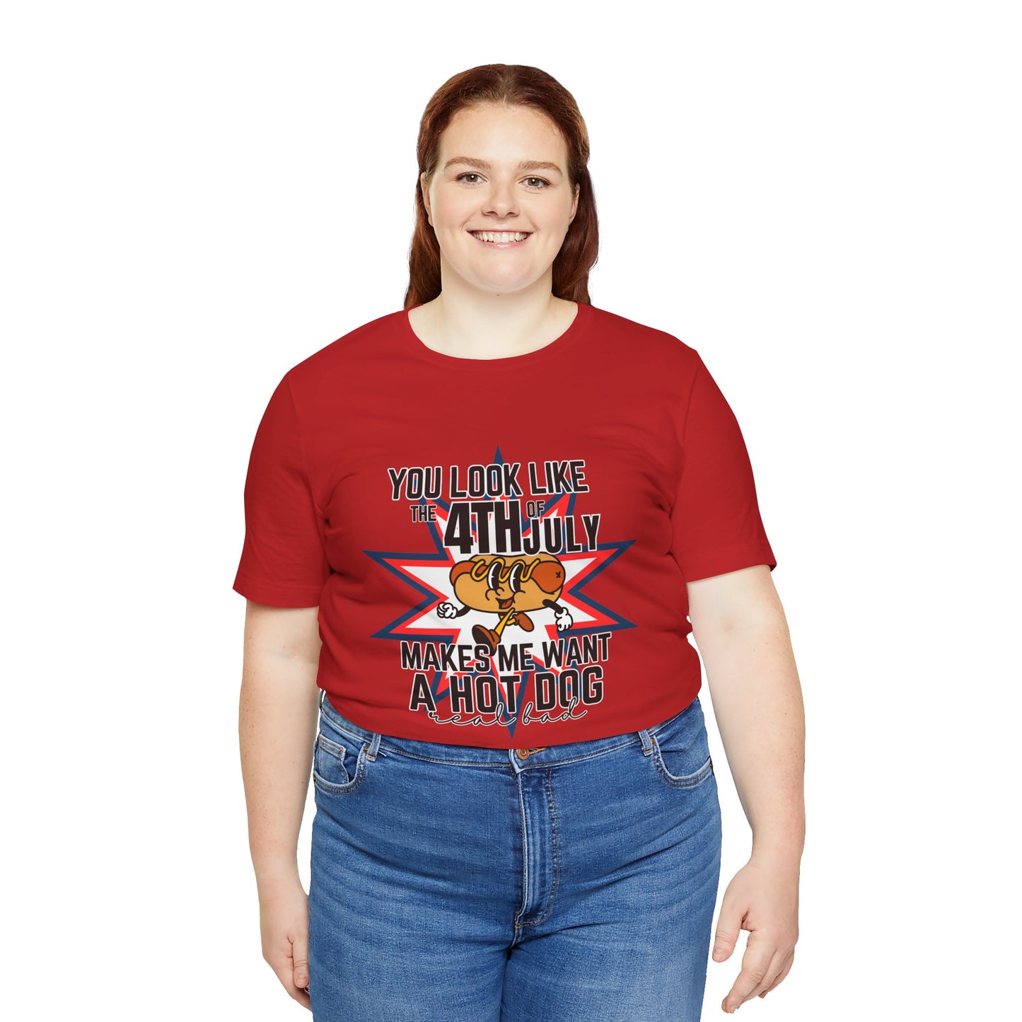 You Look Like The Fourth Of July Unisex Jersey Short Sleeve Tee