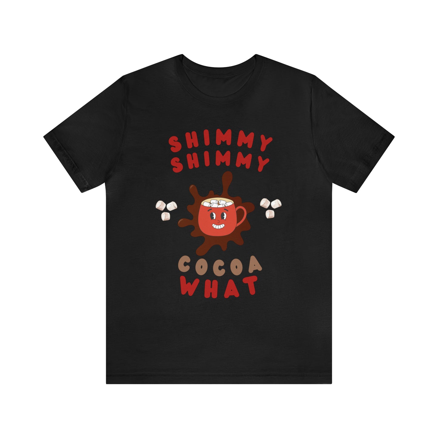 Shimmy Shimmy Cocoa What Unisex Jersey Short Sleeve Tee