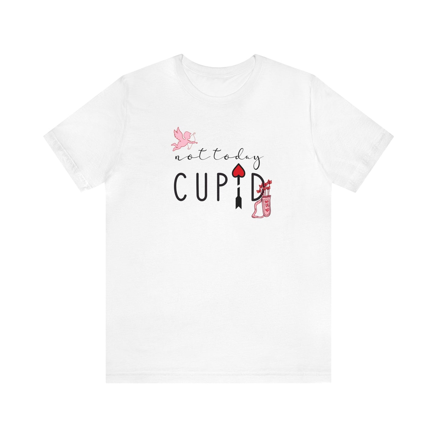 Not Today Cupid Unisex Jersey Short Sleeve Tee