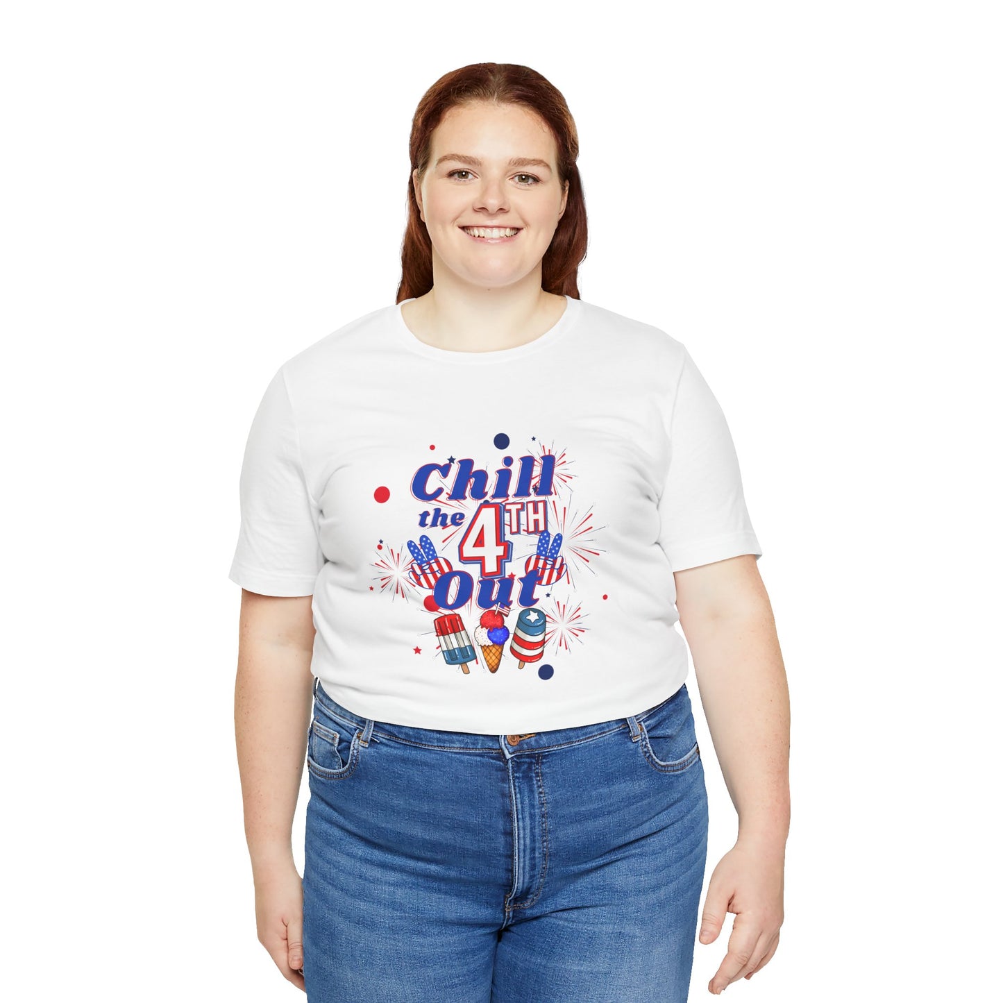 Chill the 4th Out Unisex Jersey Short Sleeve Tee