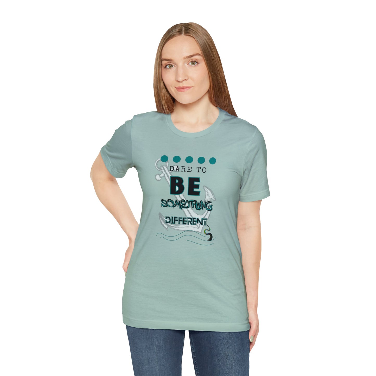 Dare To Be Something Different Unisex Jersey Short Sleeve Tee