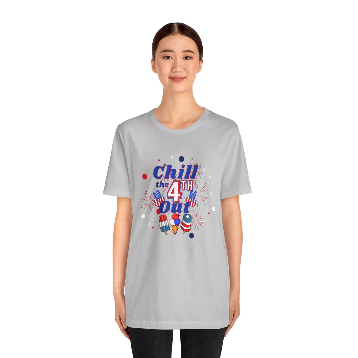 Chill the 4th Out Unisex Jersey Short Sleeve Tee