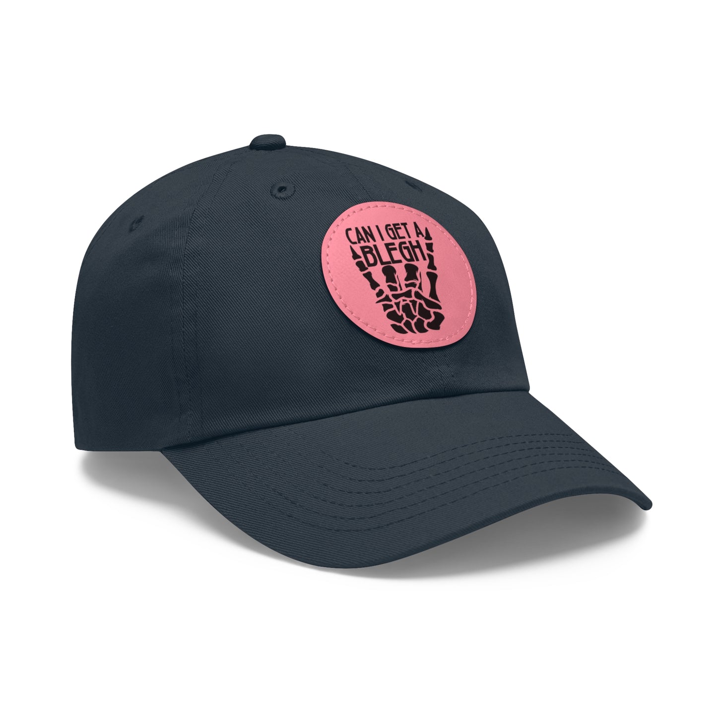 Can I Get A Blegh Dad Hat with Leather Patch (Round)