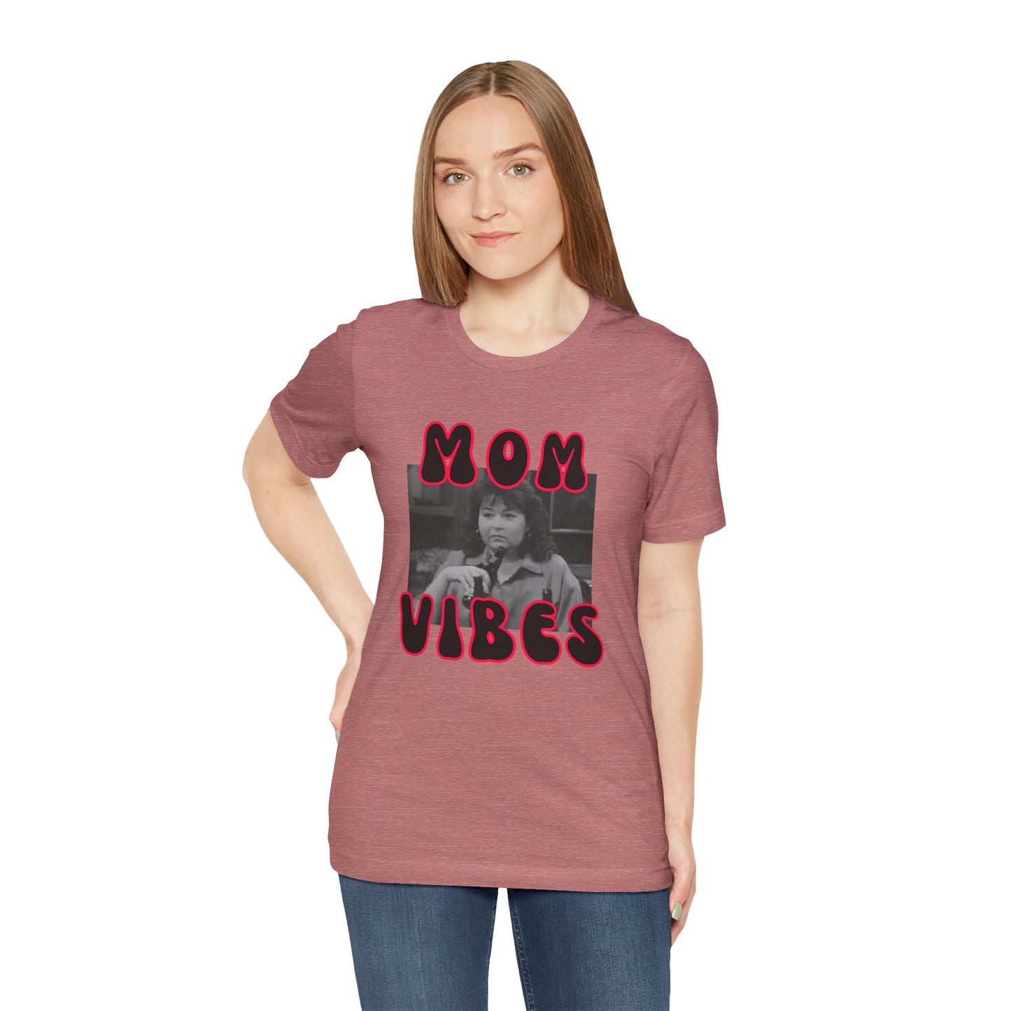 TV Mom Vibes Rosanne Unisex Jersey Short Sleeve Tee