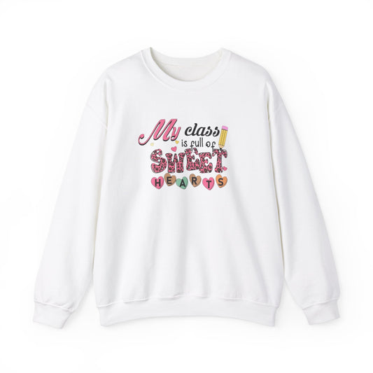 My Class Is Full of Sweet Hearts Unisex Heavy Blend™ Crewneck Sweatshirt