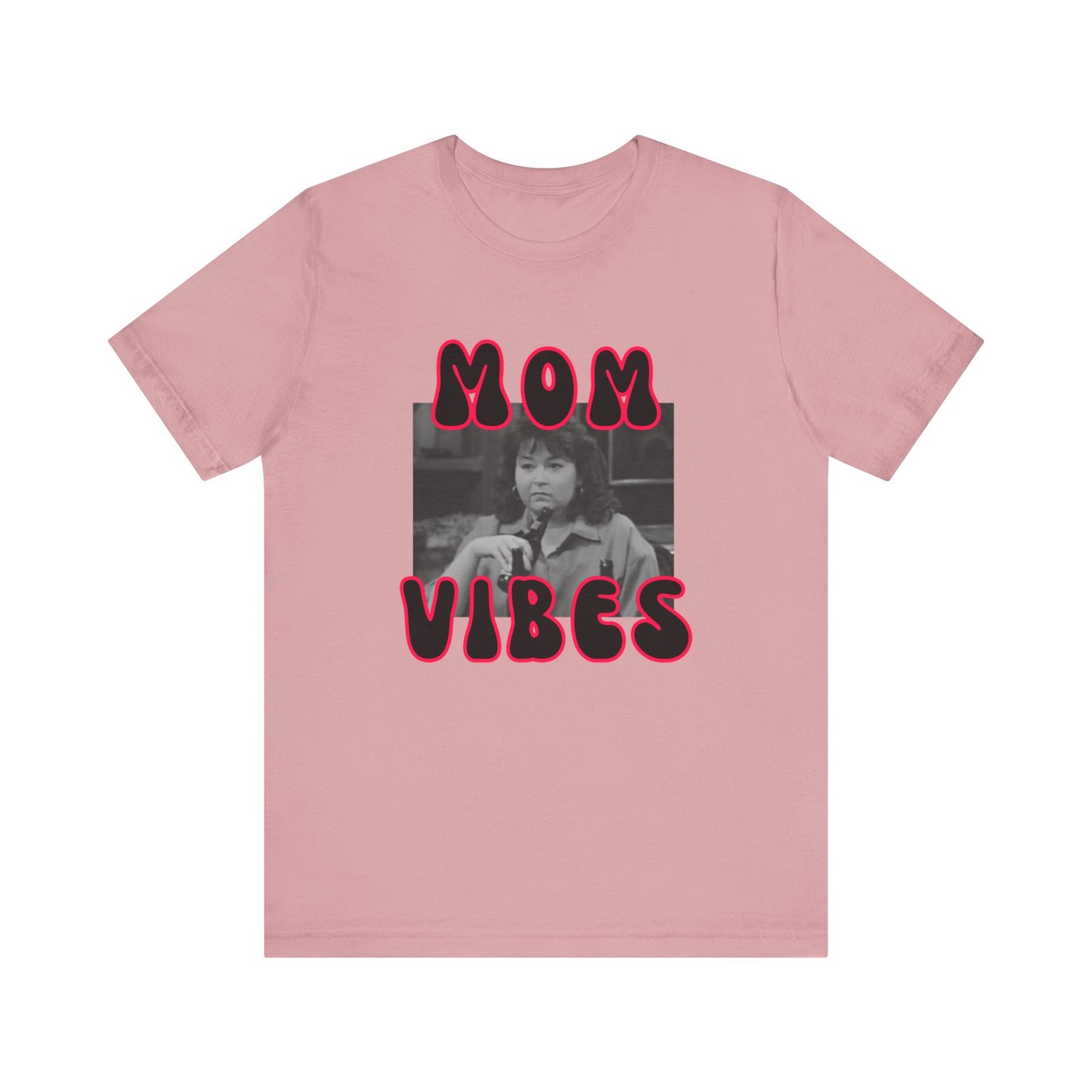 TV Mom Vibes Rosanne Unisex Jersey Short Sleeve Tee