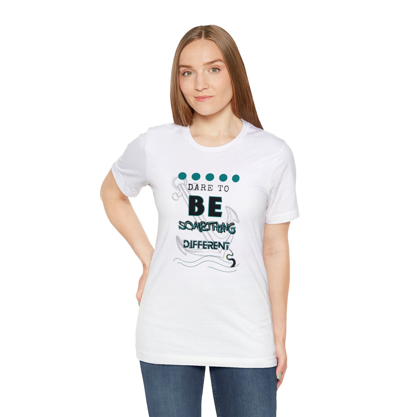 Dare To Be Something Different Unisex Jersey Short Sleeve Tee