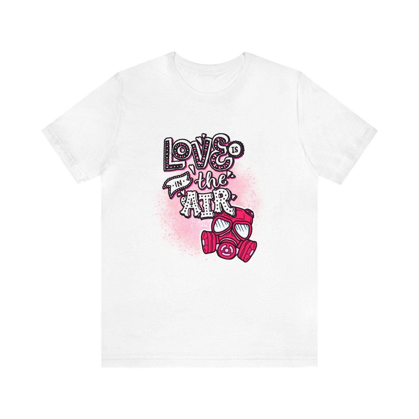 Love Is In The Air Unisex Jersey Short Sleeve Tee