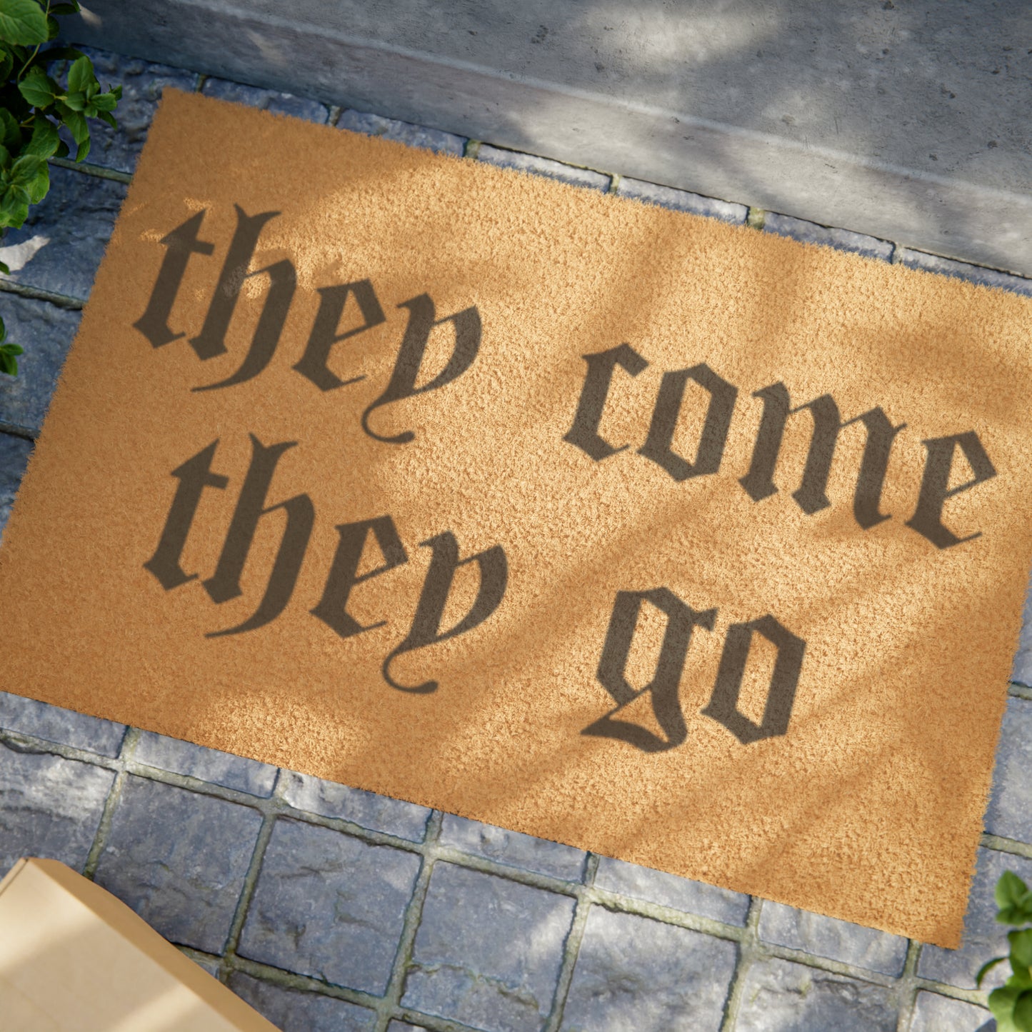 They Come They Go Doormat