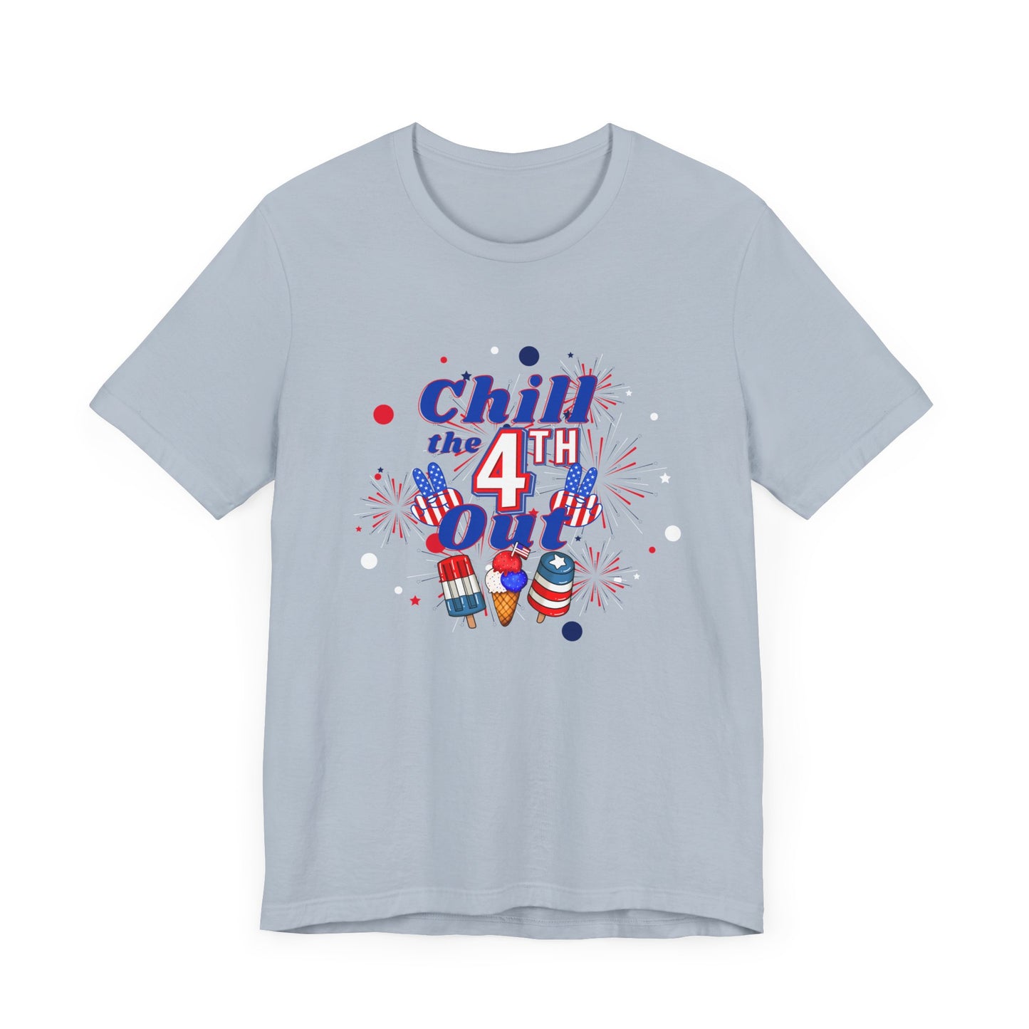 Chill the 4th Out Unisex Jersey Short Sleeve Tee