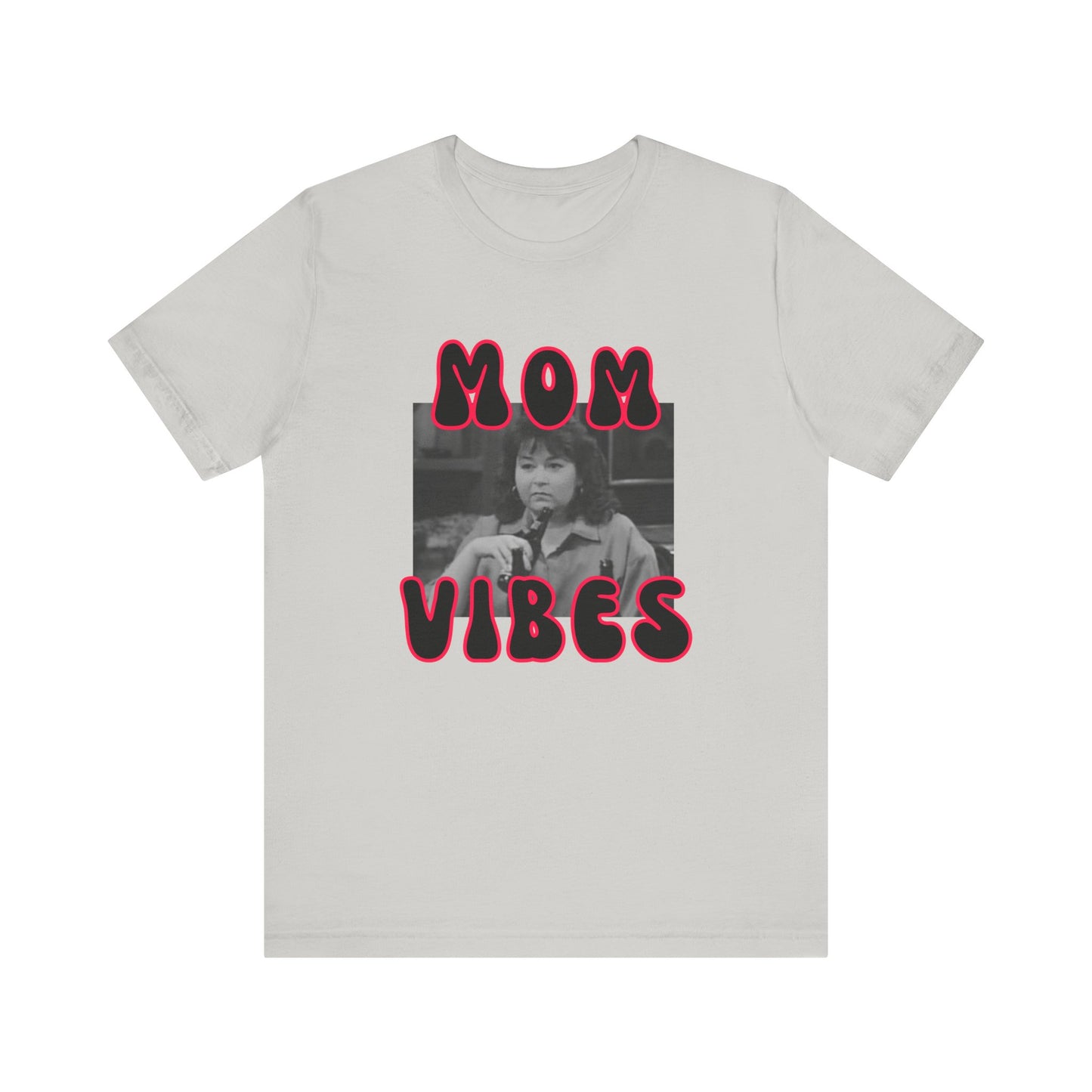 TV Mom Vibes Rosanne Unisex Jersey Short Sleeve Tee