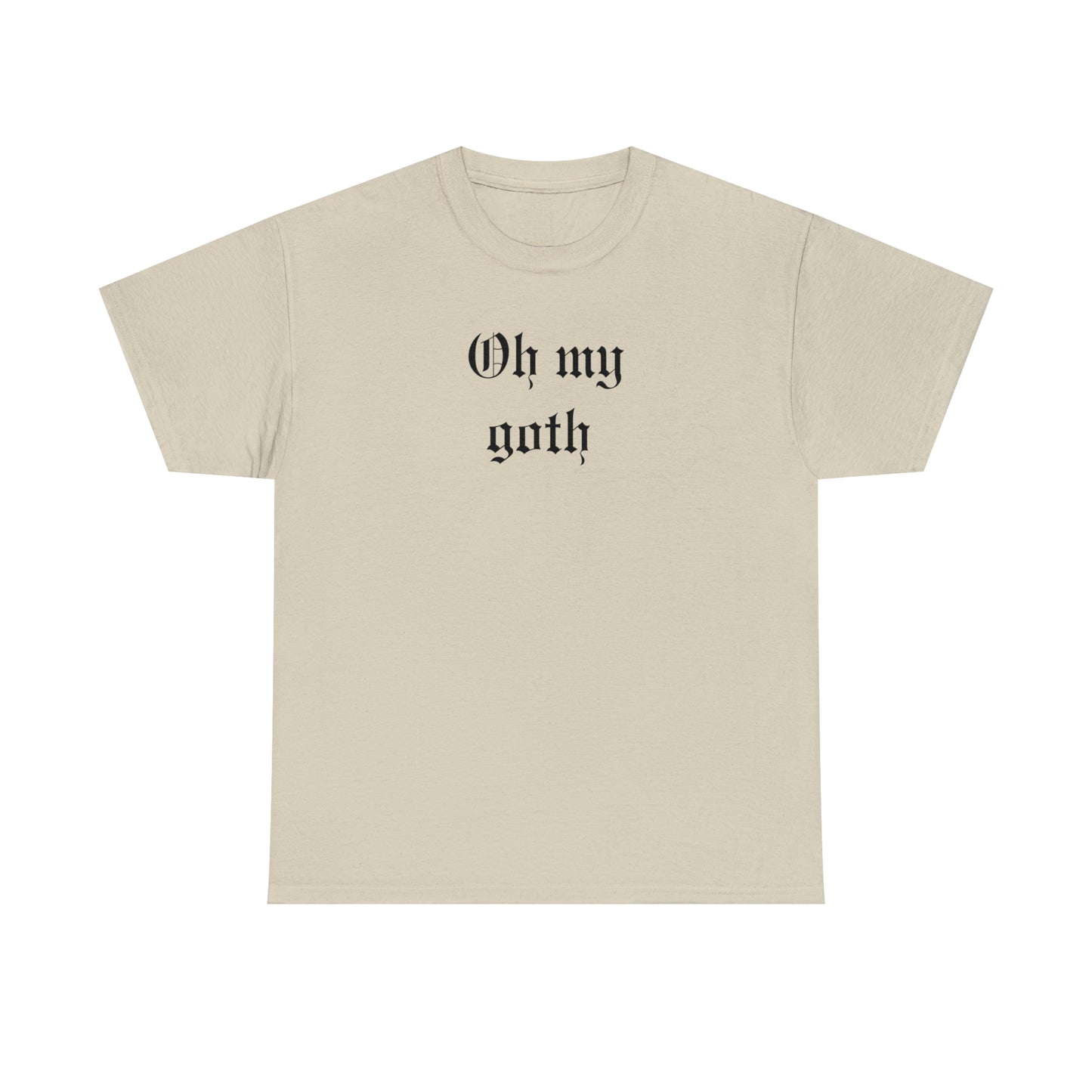 Oh My Goth Unisex Heavy Cotton Tee