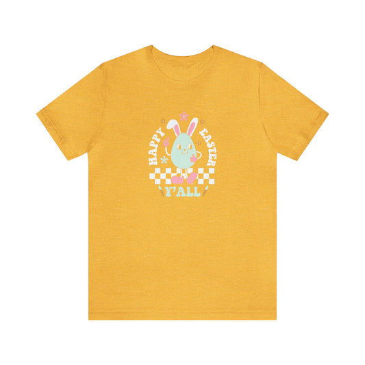 Happy Easter Y’all Unisex Jersey Short Sleeve Tee