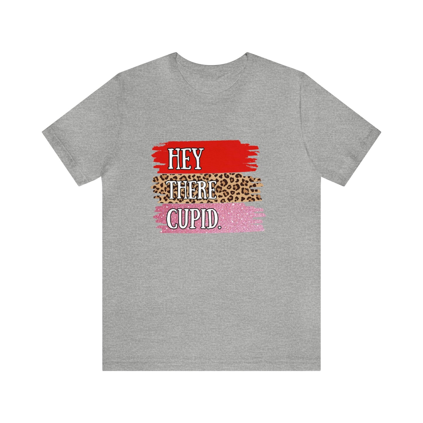 Hey There Cupid Unisex Jersey Short Sleeve Tee