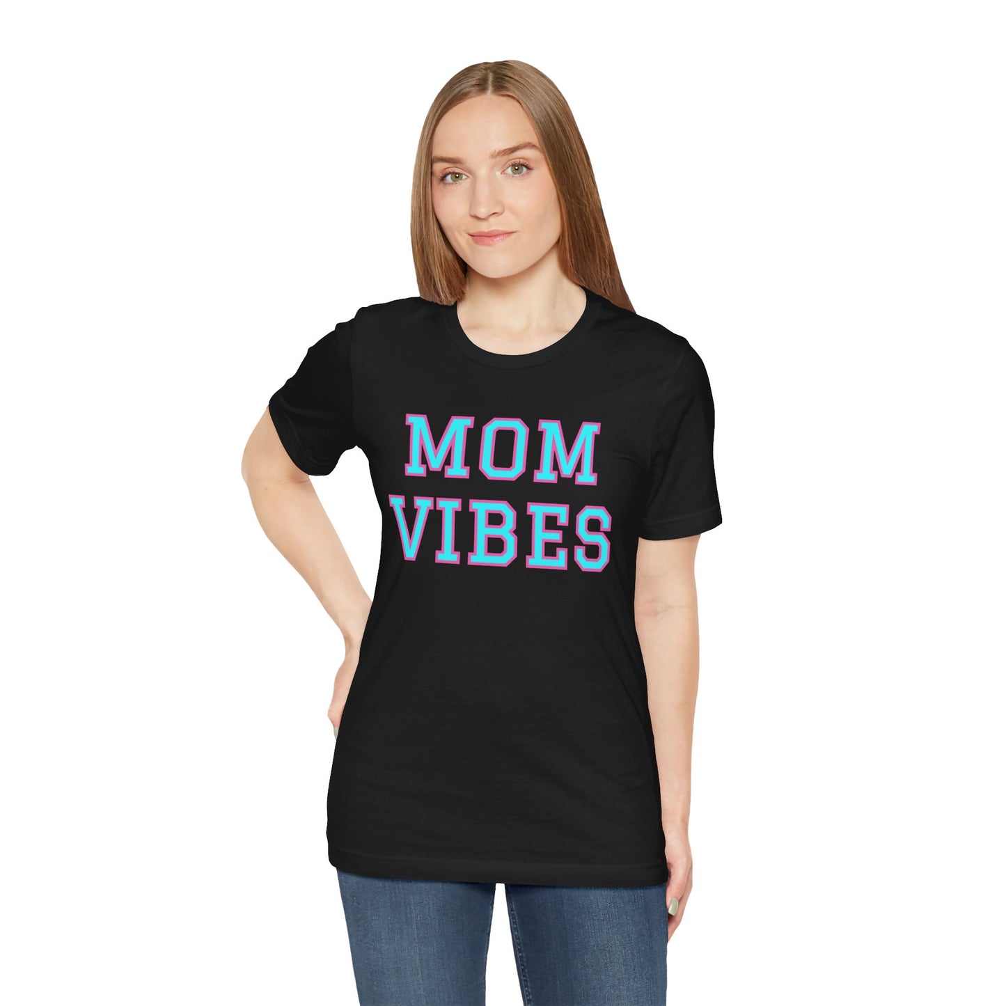 Mom Vibes Unisex Jersey Short Sleeve Tee