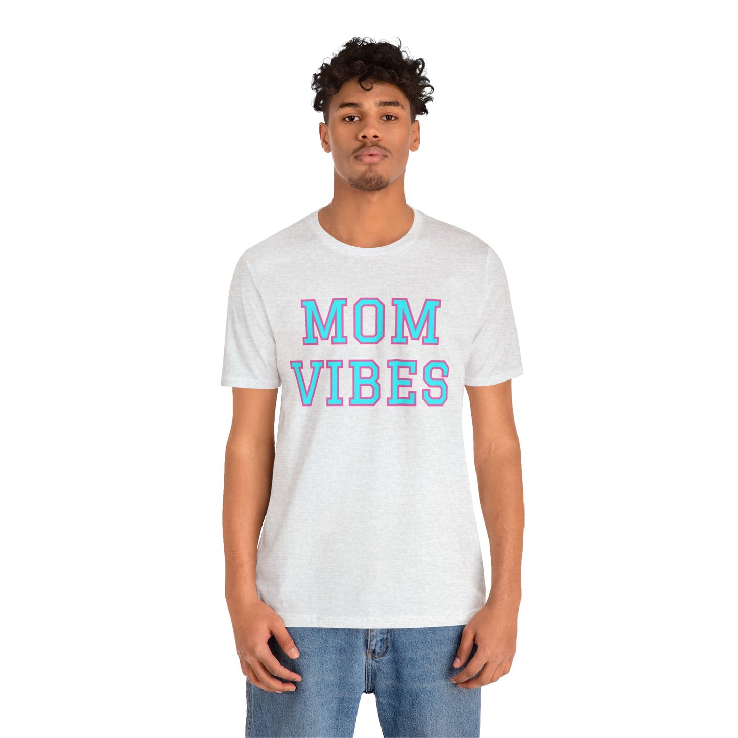 Mom Vibes Unisex Jersey Short Sleeve Tee