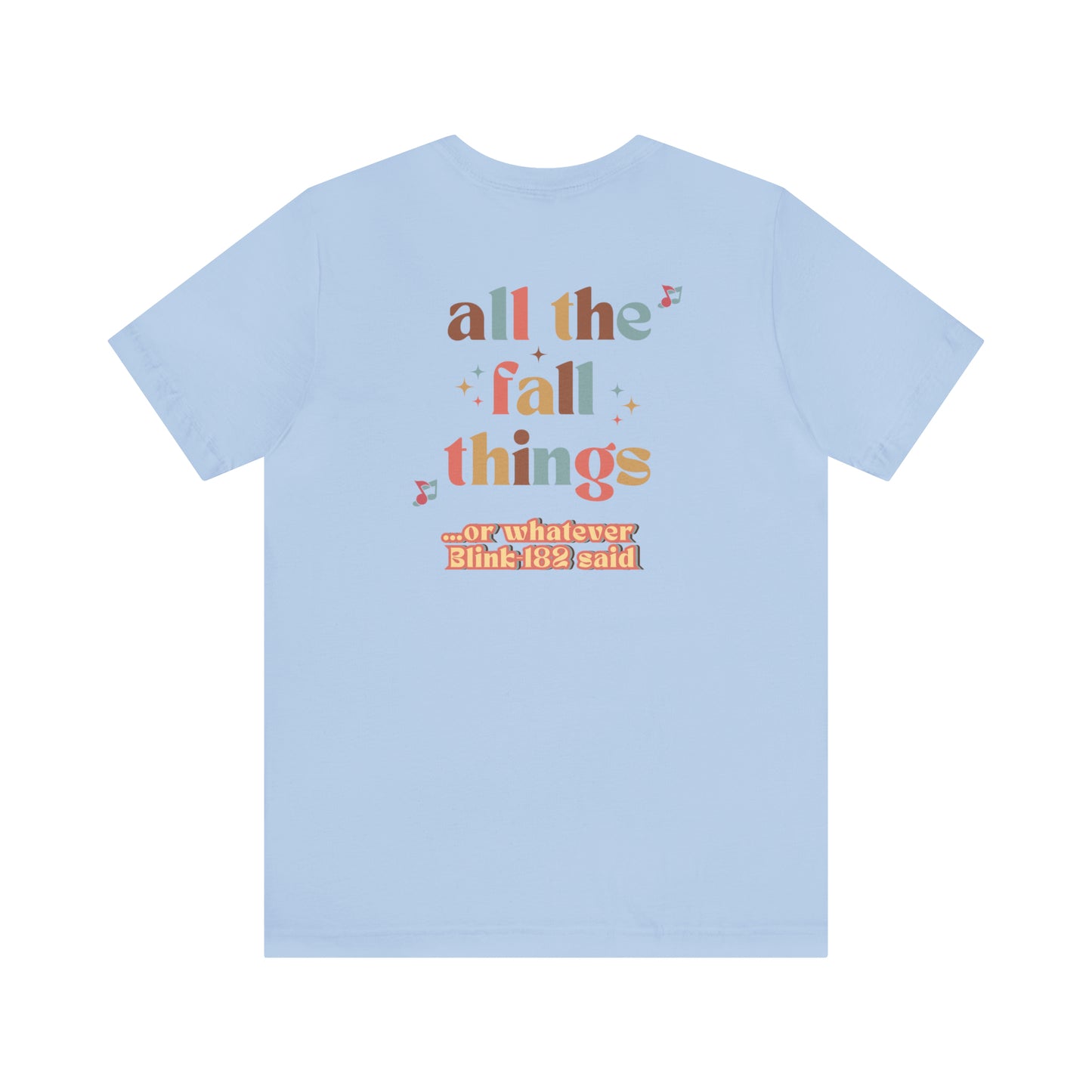 All the Fall Things Unisex Jersey Short Sleeve Tee