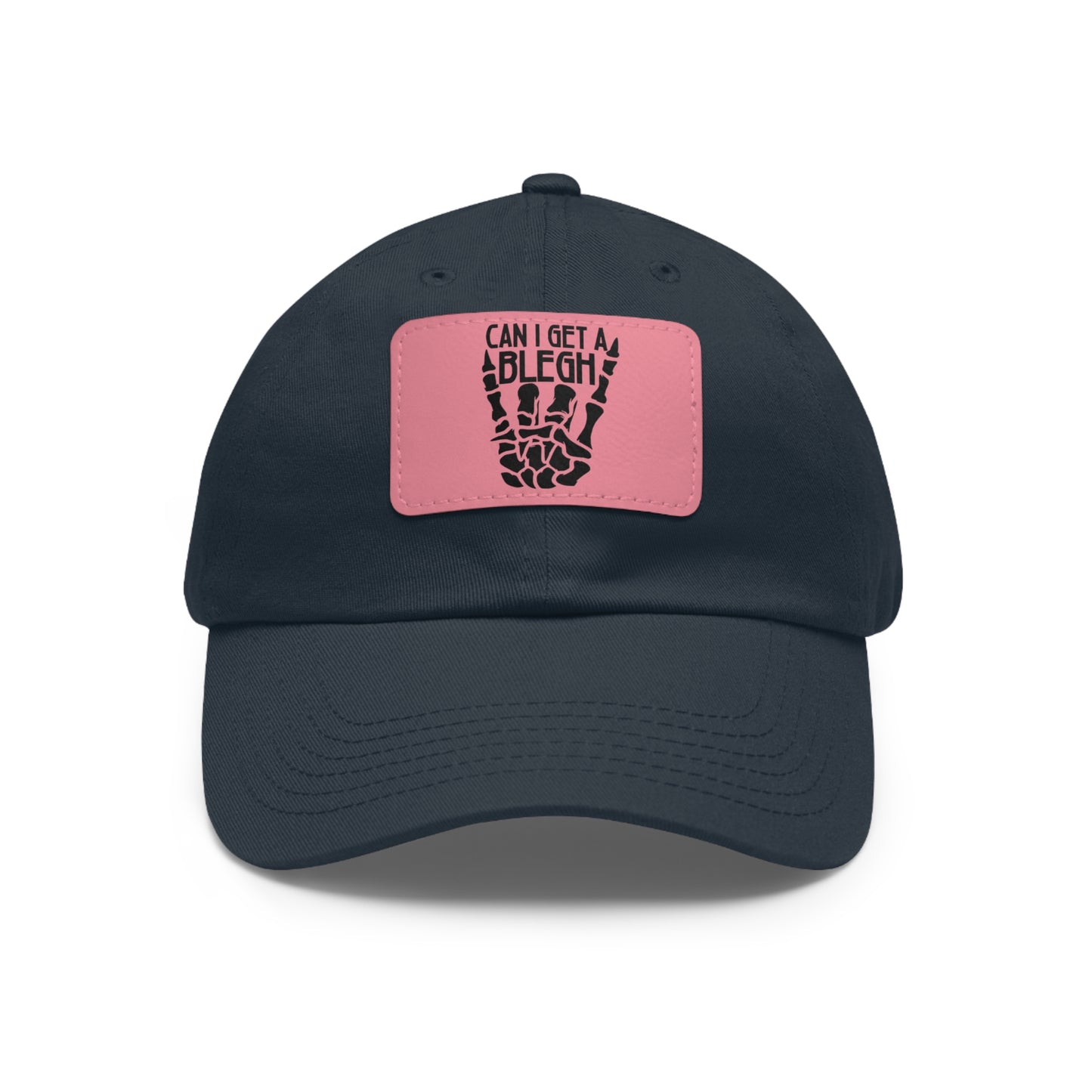 Can I get a Blegh! Dad Hat with Leather Patch (Rectangle)