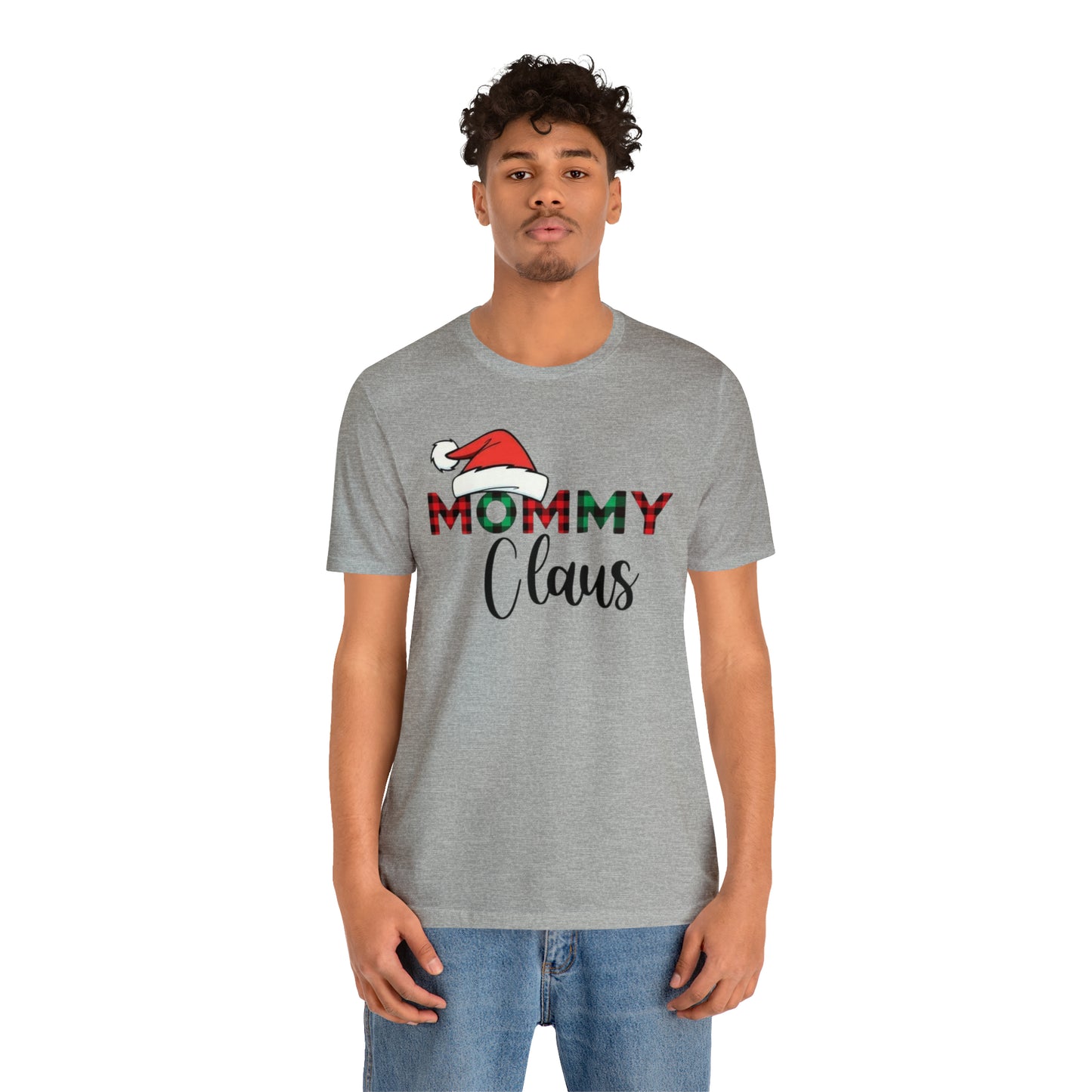 Mommy Claus Unisex Jersey Short Sleeve Tee