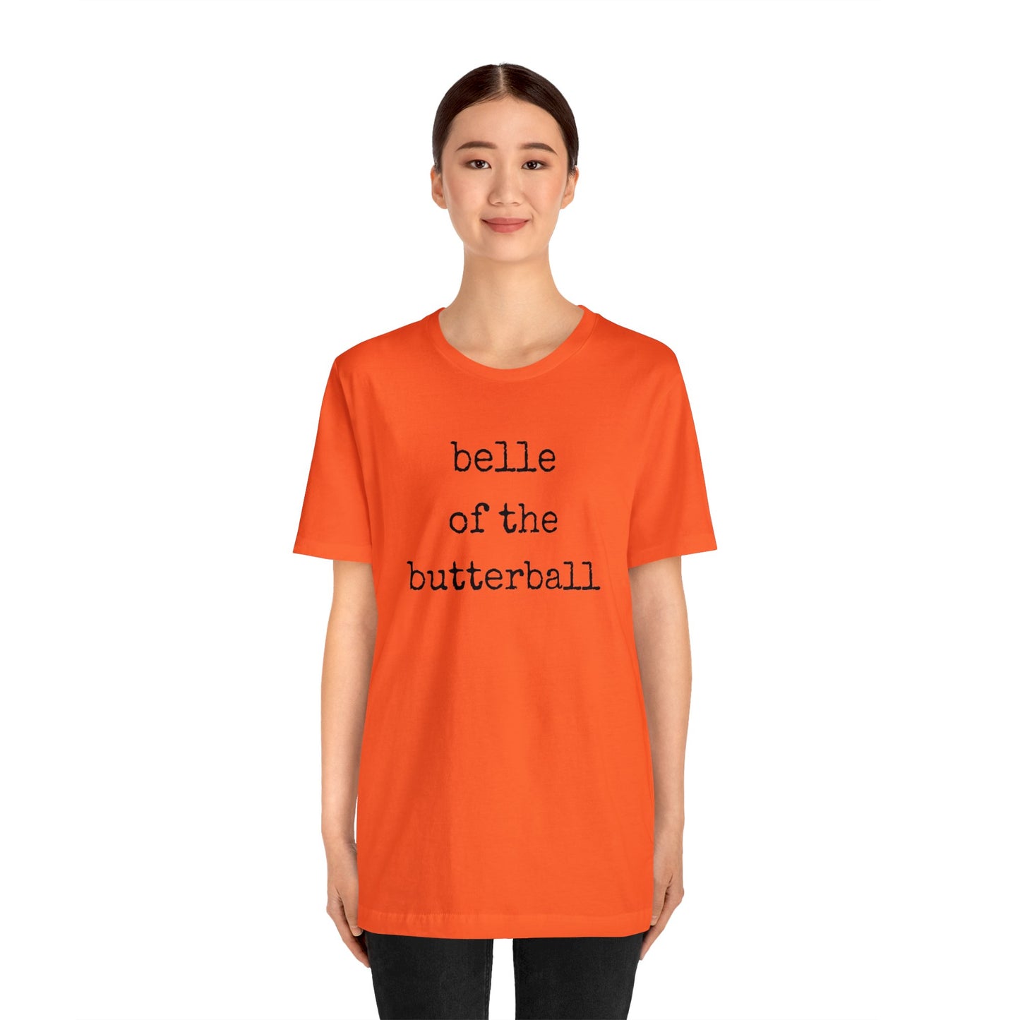 Belle Of The Butterball Unisex Jersey Short Sleeve Tee