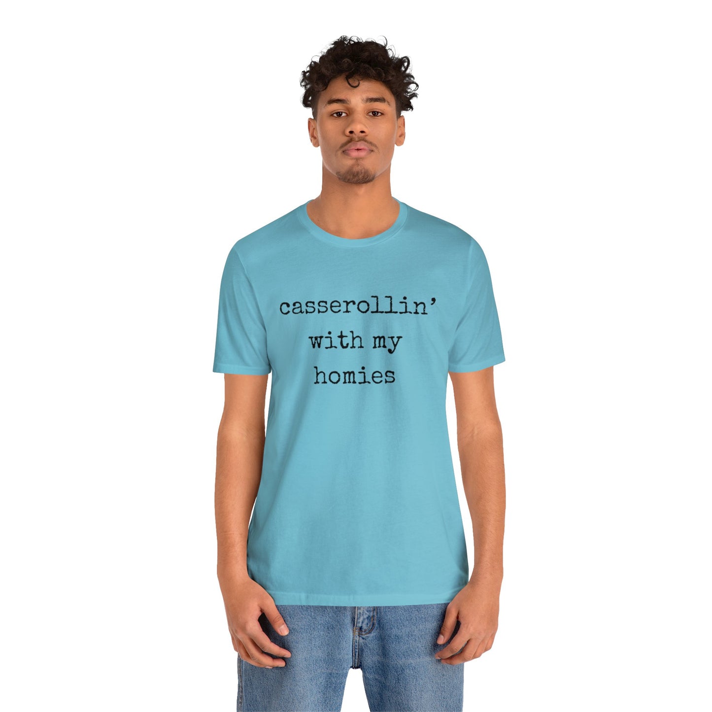 Casserollin' With My Homies Unisex Jersey Short Sleeve Tee