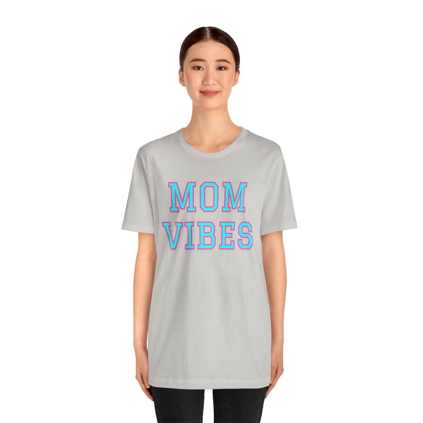 Mom Vibes Unisex Jersey Short Sleeve Tee