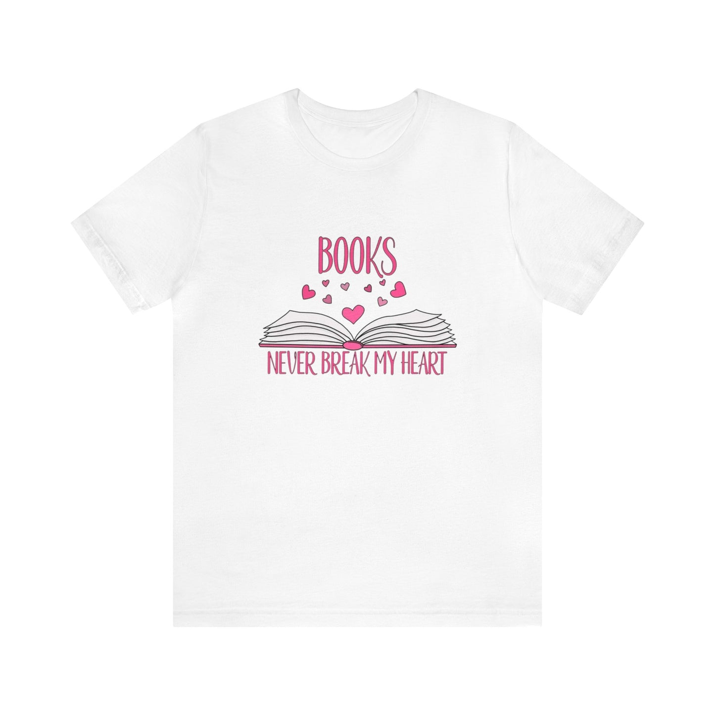 Books Never Break My Heart Unisex Jersey Short Sleeve Tee