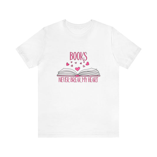 Books Never Break My Heart Unisex Jersey Short Sleeve Tee