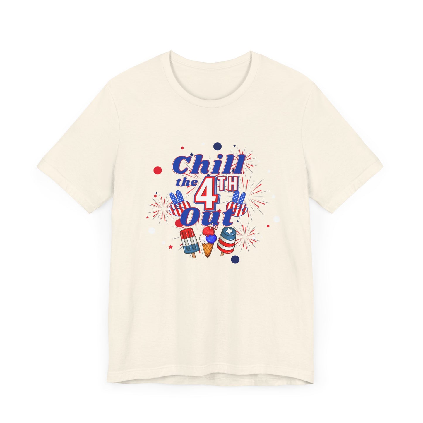 Chill the 4th Out Unisex Jersey Short Sleeve Tee