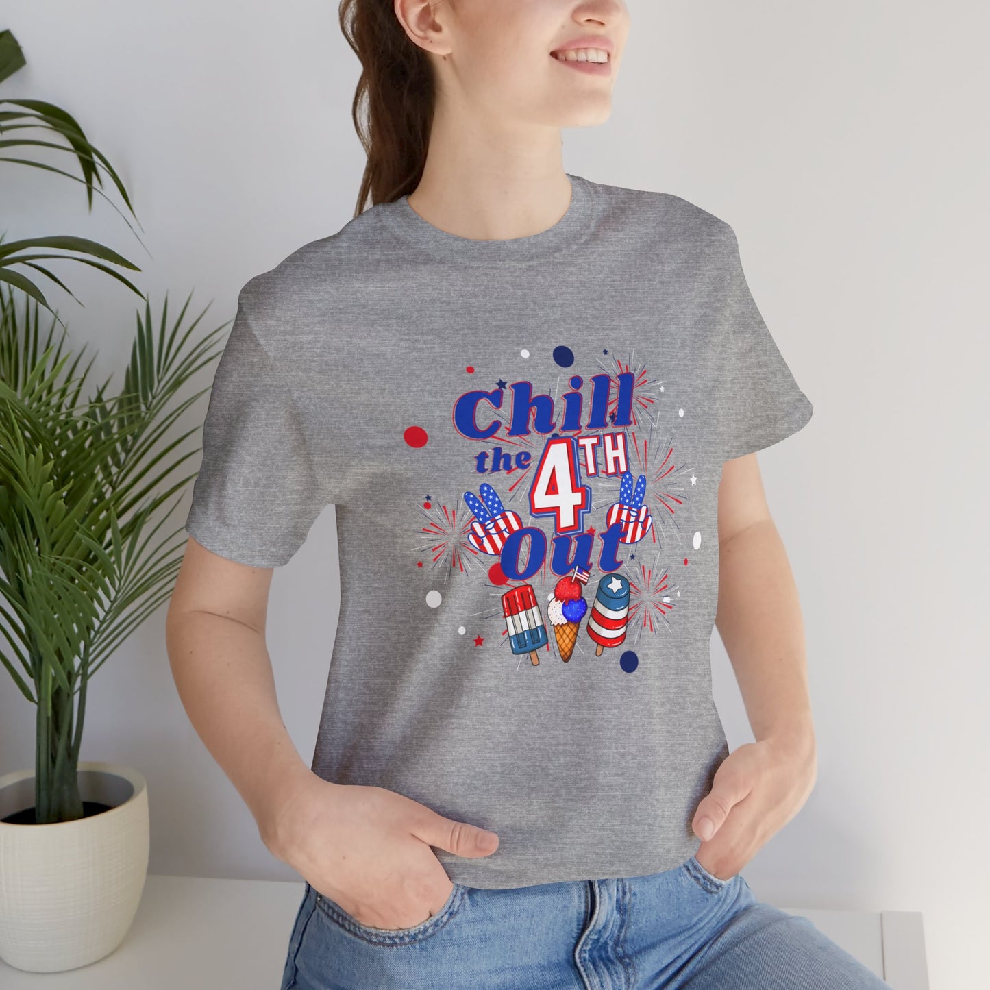 Chill the 4th Out Unisex Jersey Short Sleeve Tee