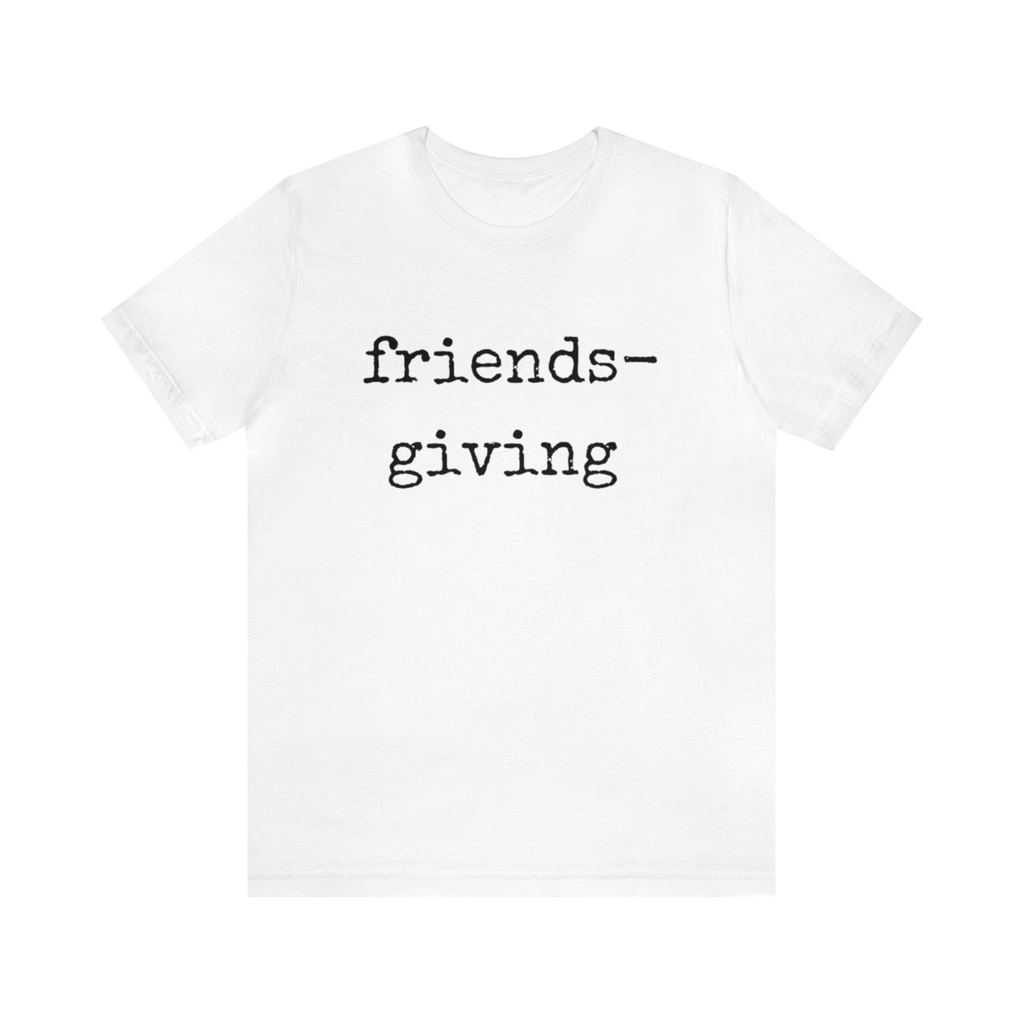 Friendsgiving Unisex Jersey Short Sleeve Tee