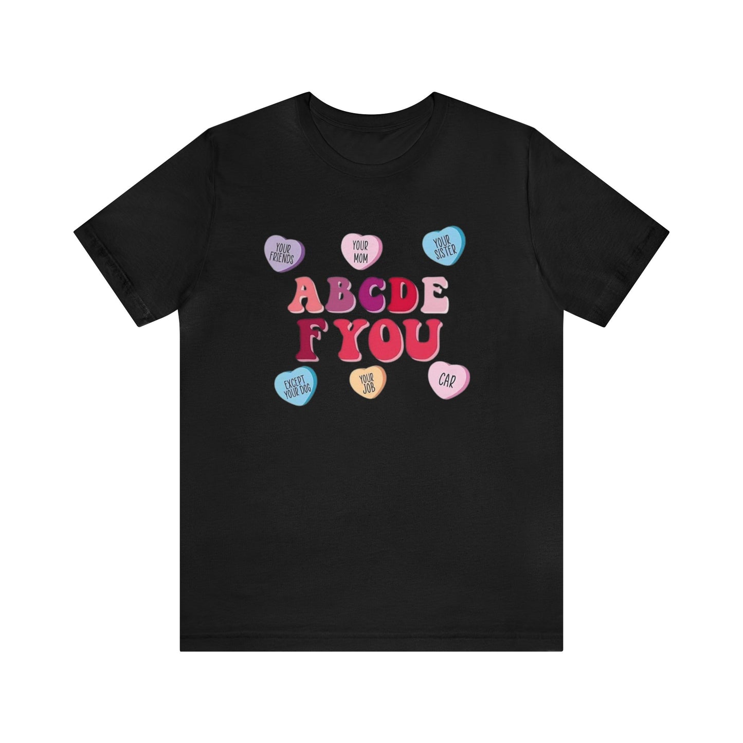 ABCDE F YOU Unisex Jersey Short Sleeve Tee